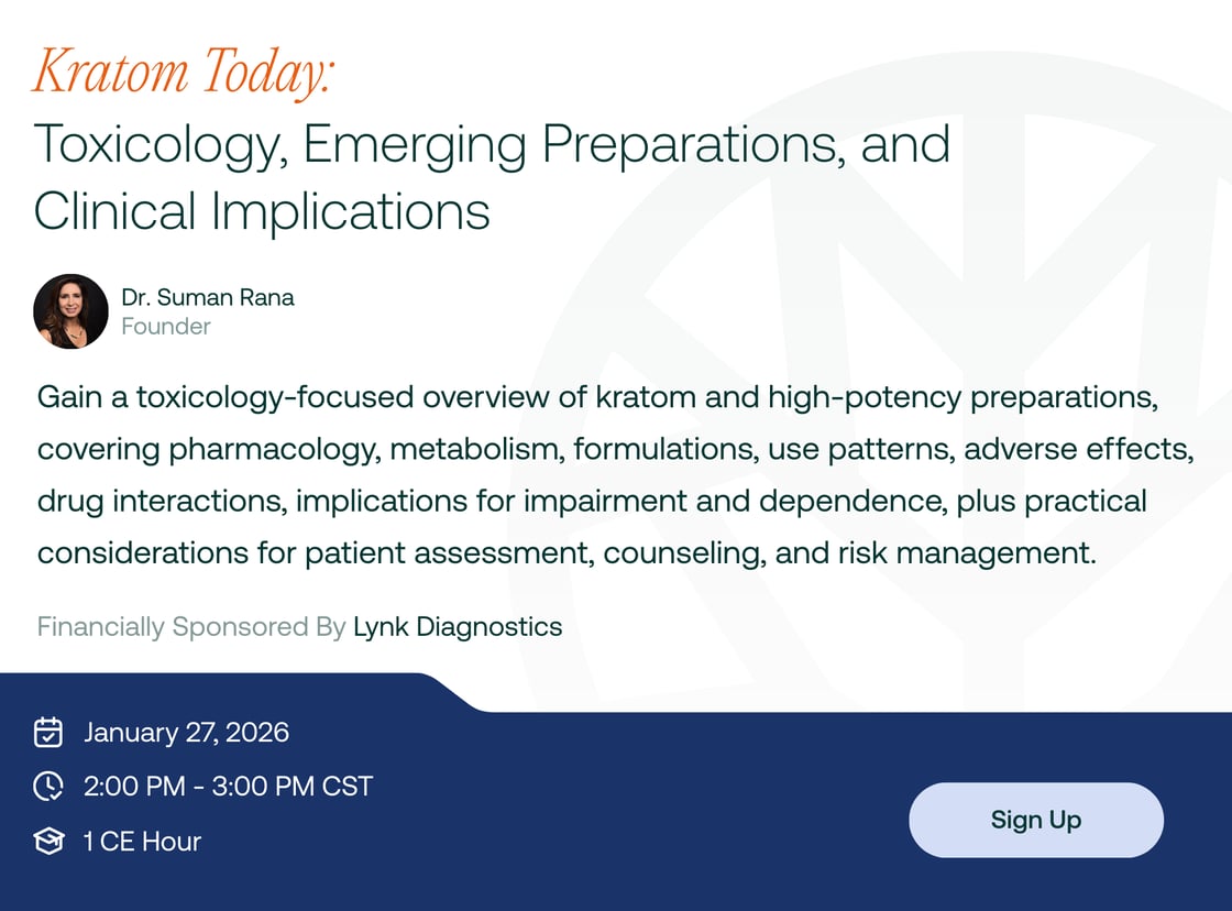 Kratom Today_ Toxicology, Emerging Preparations, and Clinical Implications January 27 2026 register now at tpn health