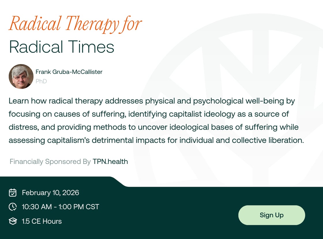 Radical Therapy for Radical Times February 10 2026 register now at tpn health